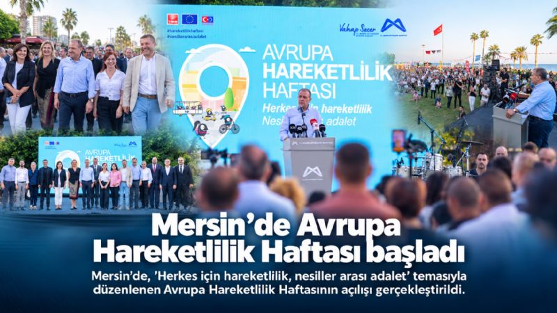 Mersin’de Avrupa Hareketlilik Haftası başladı